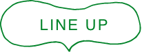 LINE UP